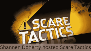 Shannen Doherty Hosted Scare Tactics