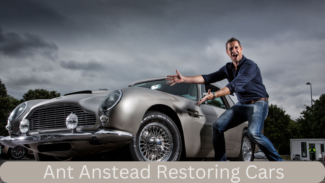 Ant Anstead car restoration job