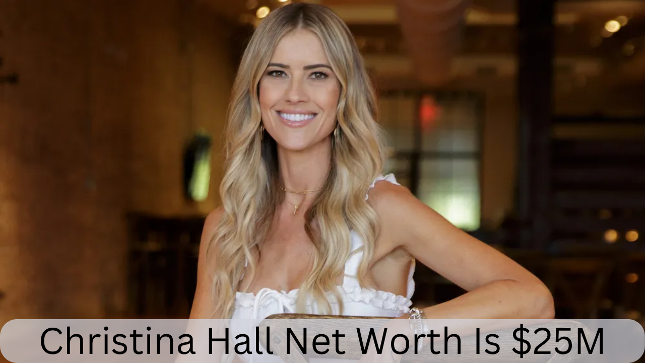Christina Hall Net Worth