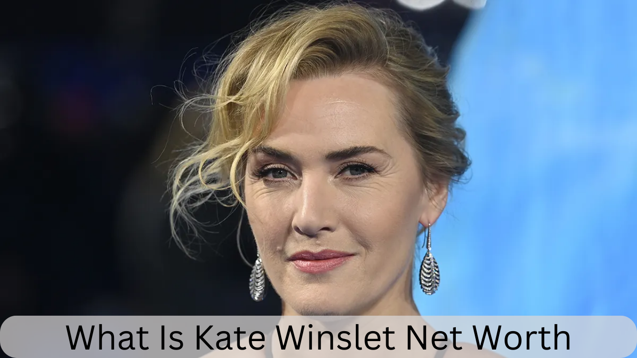 Kate Winslet net worth is $65 million