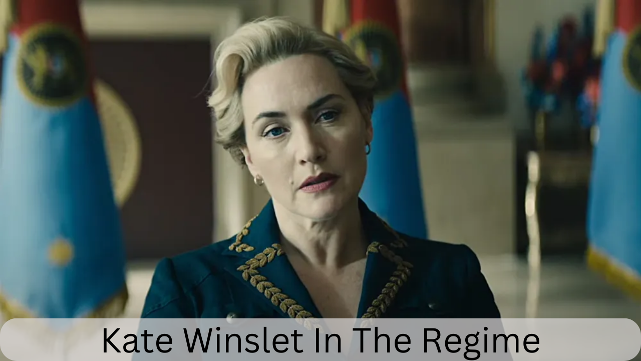 Kate Winslet in Regime