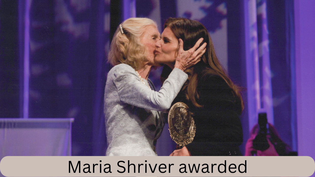 Maria Shriver awarded multiple times