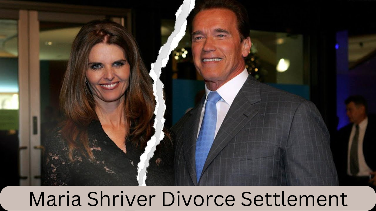 Maria Shriver divorce settlement money